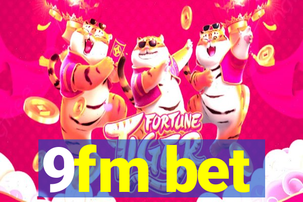 9fm bet